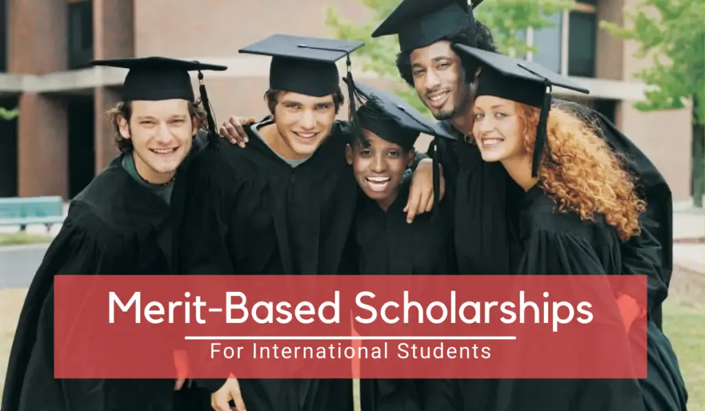 Merit-Based Scholarships for International College Students